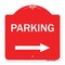 Signmission Designer Series Parking Right Arrow, Red & White Aluminum Sign, 18" x 18", RW-1818-23364 A-DES-RW-1818-23364 - alternate 1